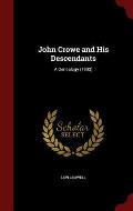 John Crowe and His Descendants: A Genealogy (1903)