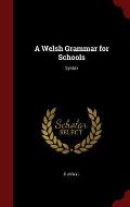 A Welsh Grammar for Schools: Syntax
