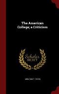 The American College; A Criticism