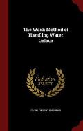 The Wash Method of Handling Water Colour