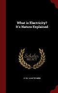 What Is Electricity? It's Nature Explained