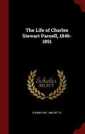The Life of Charles Stewart Parnell, 1846-1891