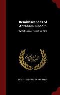 Reminiscences of Abraham Lincoln: By Distinguised Men of His Time
