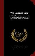 The Lowrie History: As Acted in Part by Henry Berry Lowrie, the Great North Carolina Bandit, with Biographical Sketch of His Associates