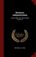 Business Administration: The Scientific Principles of a New Profession