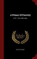 A Primer of Forestry: Part II: Practical Forestry