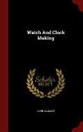 Watch and Clock Making