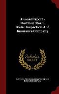 Annual Report - Hartford Steam Boiler Inspection and Insurance Company