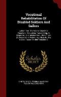 Vocational Rehabilitation of Disabled Soldiers and Sailors: Letter from the Federal Board for Vocational Education, Transmitting, in Response to a Sen