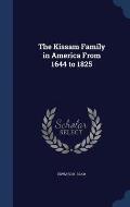 The Kissam Family in America from 1644 to 1825