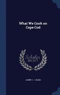 What We Cook on Cape Cod