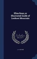 Eliza Ross; Or Illustrated Guide of Lookout Mountain