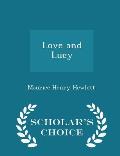 Love and Lucy - Scholar's Choice Edition