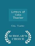 Letters of Celia Thaxter - Scholar's Choice Edition