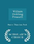 William Hickling Prescott - Scholar's Choice Edition