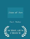 Joan of Arc - Scholar's Choice Edition