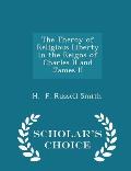 The Theroy of Religious Liberty in the Reigns of Charles II and James II - Scholar's Choice Edition