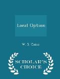 Local Option - Scholar's Choice Edition