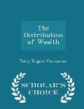 The Distribution of Wealth - Scholar's Choice Edition