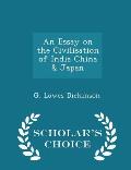 An Essay on the Civilisation of India China & Japan - Scholar's Choice Edition
