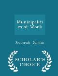 Municipalities at Work - Scholar's Choice Edition