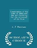 Constitution of the State of Idaho and the ACT Providing for the Admission of the State - Scholar's Choice Edition
