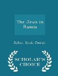 The Jews in Russia - Scholar's Choice Edition