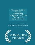 Chambers's New Reciter: Comprising Selections from the Works of I. Zangwill Et. Al - Scholar's Choice Edition
