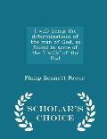I Will: Being the Determinations of the Man of God, as Found in Some of the 'i Wills' of the Psal - Scholar's Choice Edition