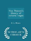 Von Thunen's Theory of Natural Wages - Scholar's Choice Edition