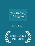 The History of England - Scholar's Choice Edition