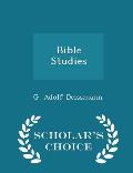 Bible Studies - Scholar's Choice Edition