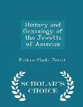 History and Genealogy of the Jewetts of America - Scholar's Choice Edition