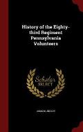 History of the Eighty-Third Regiment Pennsylvania Volunteers