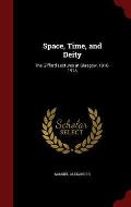 Space, Time, and Deity: The Gifford Lectures at Glasgow, 1916-1918