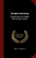 Douglas Genealogy: The Descendants of John Douglas of Middleborough, Massachusetts: Douglas Nobility of Scotland