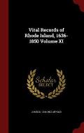 Vital Records of Rhode Island, 1636-1850 Volume XI