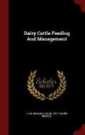 Dairy Cattle Feeding and Management