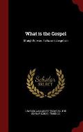 What Is the Gospel: Straightforward Talks on Evangelism