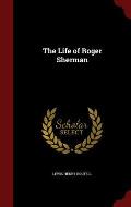 The Life of Roger Sherman