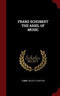 Franz Schubert the Ariel of Music