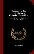 Narrative of the United States Exploring Expedition: During the Years 1838, 1839, 1840, 1841, 1842, Volume 1