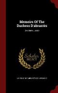 Memoirs of the Duchess D'Abrantes: (Madame Junot)