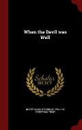 When the Devil Was Well