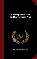 Shakespeare's Law and Latin. How I Was