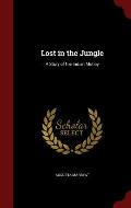 Lost in the Jungle: A Story of the Indian Mutiny