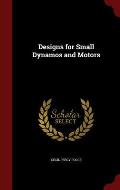 Designs for Small Dynamos and Motors