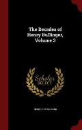 The Decades of Henry Bullinger, Volume 3