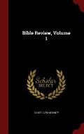 Bible Review, Volume 1