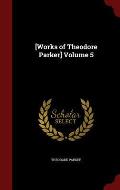 [Works of Theodore Parker] Volume 5